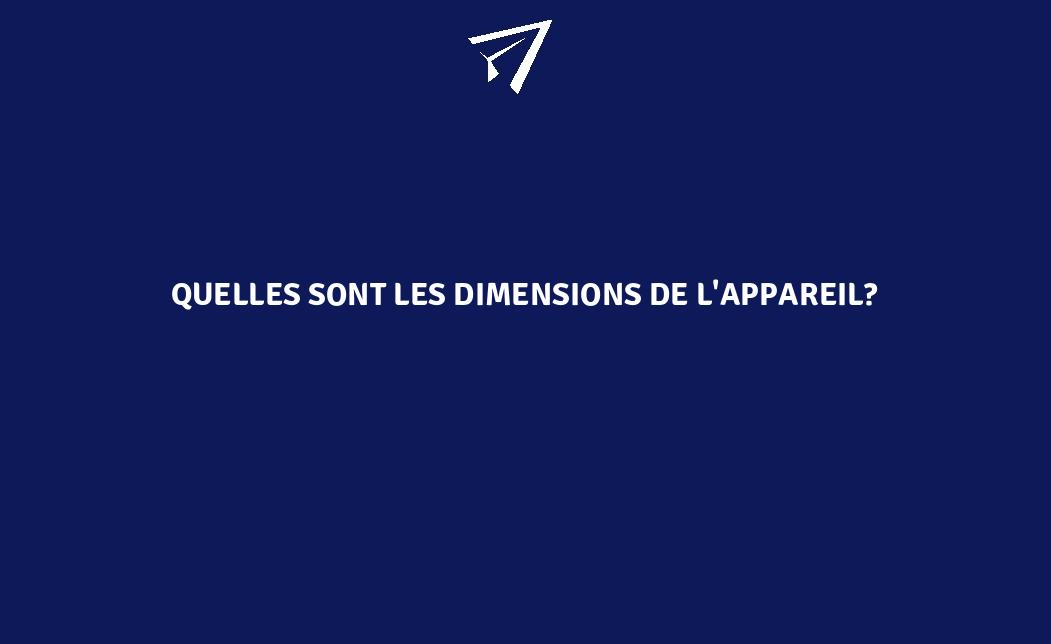 Quelles sont les dimensions de l