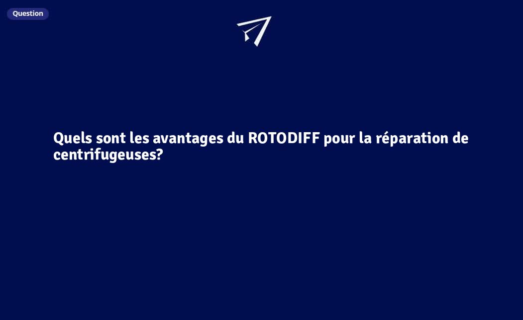 Quels sont les avantages du ROTODIFF pour la réparation de ...
