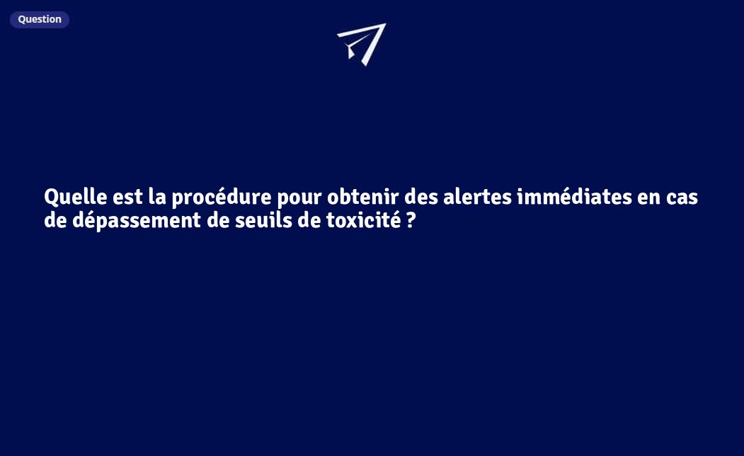 Quelle est la procédure pour obtenir des alertes immédiates en cas de ...