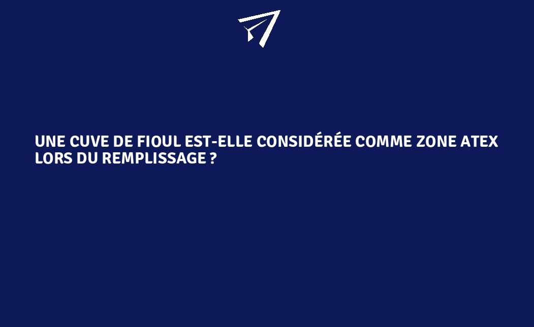 Une cuve de fioul estelle considérée comme zone ATEX lors du — free download