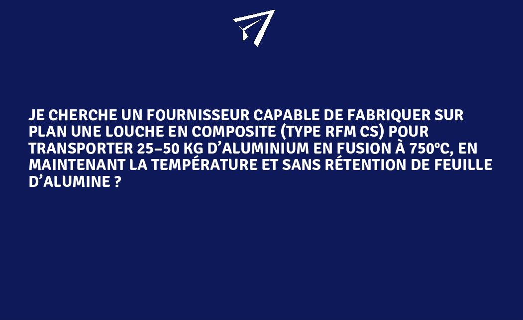 Je cherche un fournisseur capable de fabriquer sur plan une louche en ...