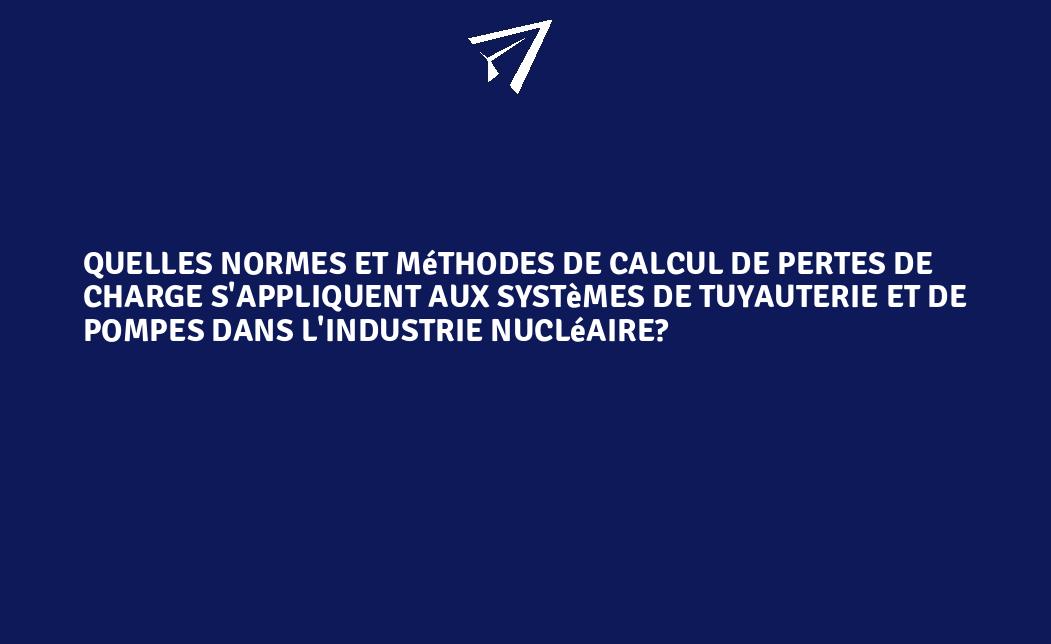 Quelles normes et méthodes de calcul de pertes de charge s'appliquent — free download